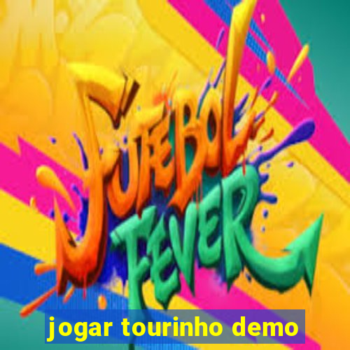 jogar tourinho demo